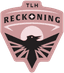 TLH Reckoning